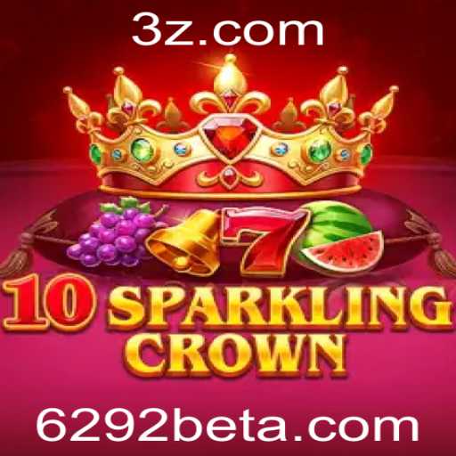 Tudo o que Você Precisa Saber sobre o Jogo 10SparklingCrown e o 6292bet Login